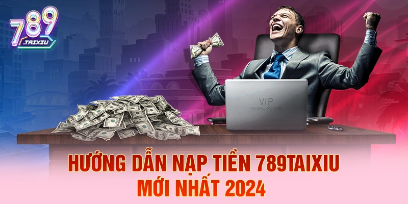 Hướng dẫn nạp tiền tại c88 chi tiết